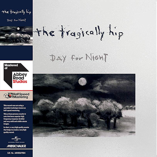 TRAGICALLY HIP - DAY FOR NIGHT -HALF SPEED MASTERING-TRAGICALLY HIP - DAY FOR NIGHT -HALF SPEED MASTERING-.jpg